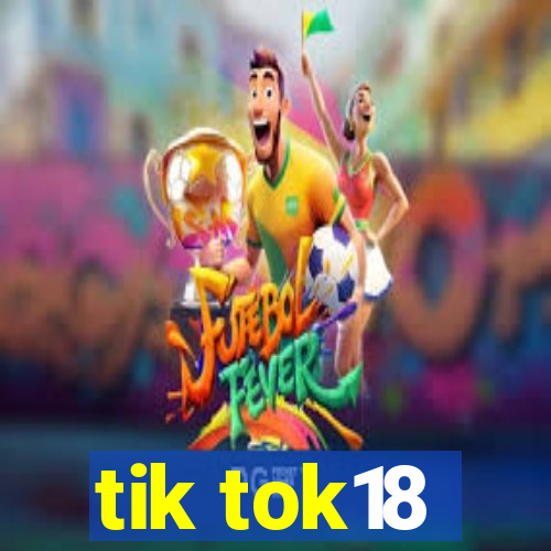 tik tok18